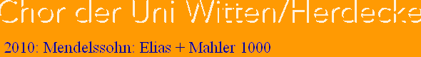 2010: Mendelssohn: Elias + Mahler 1000