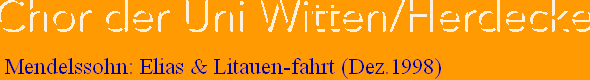 Mendelssohn: Elias & Litauen-fahrt (Dez.1998)